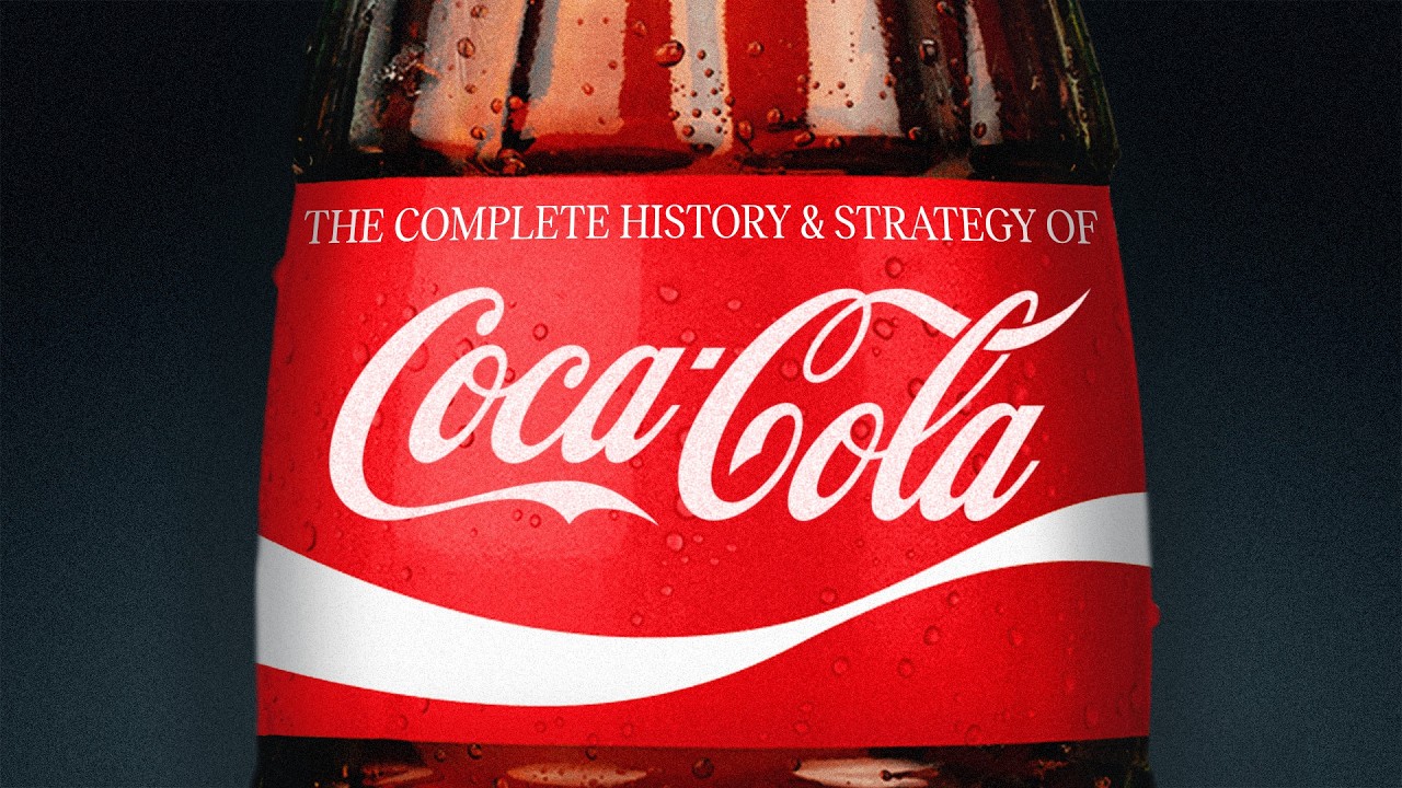 Coca-Cola: The Complete History & Strategy episode