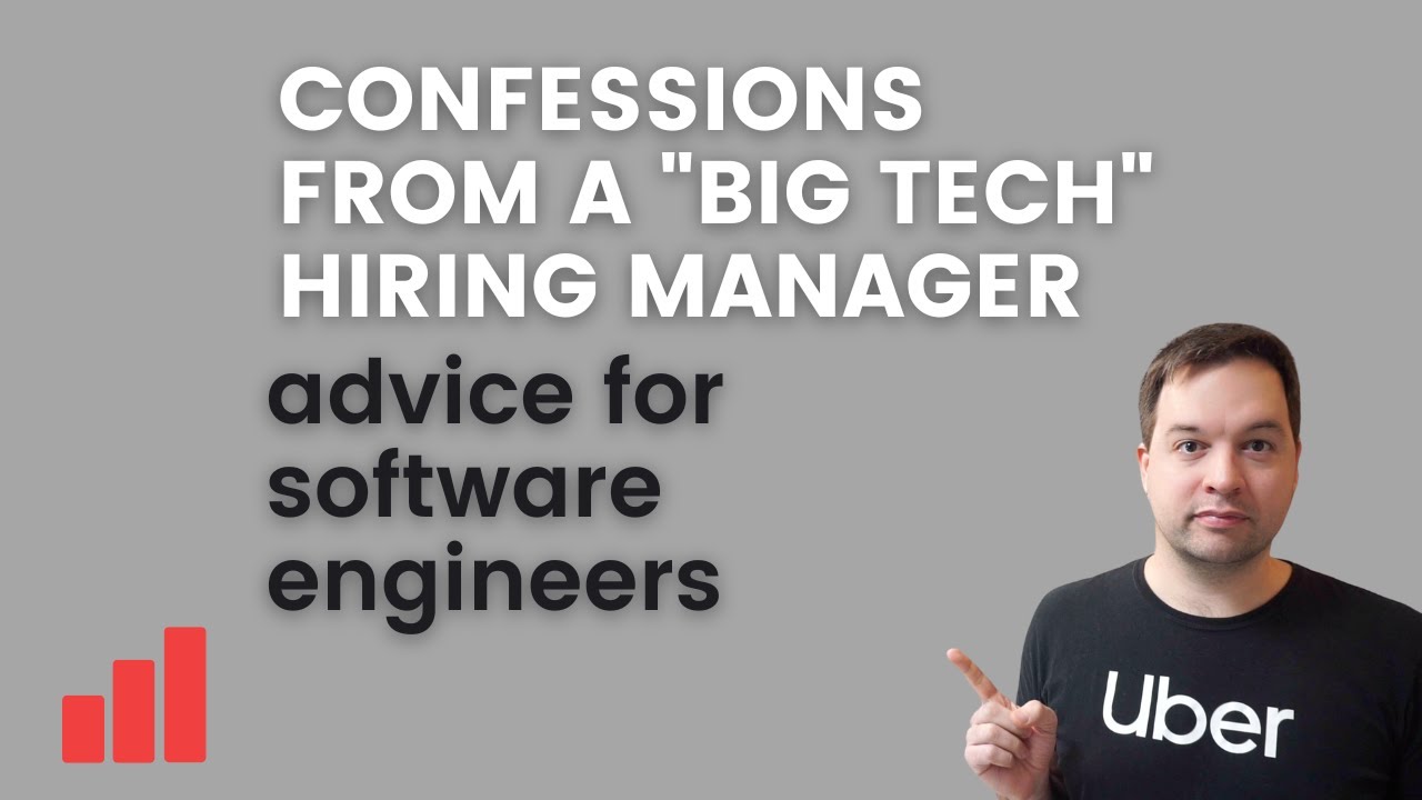 Confessions from a Big Tech Hiring Manager: Tips for Software Engineering Interviews episode