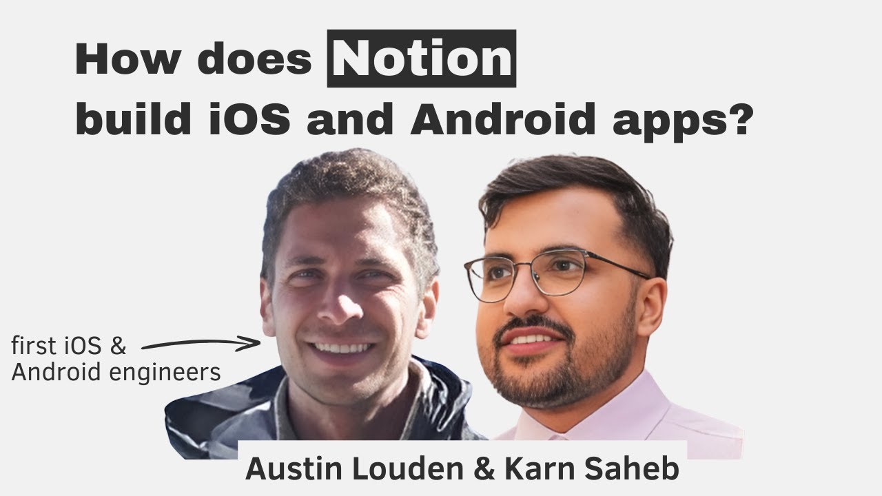 How Notion Builds Their iOS and Android Apps episode