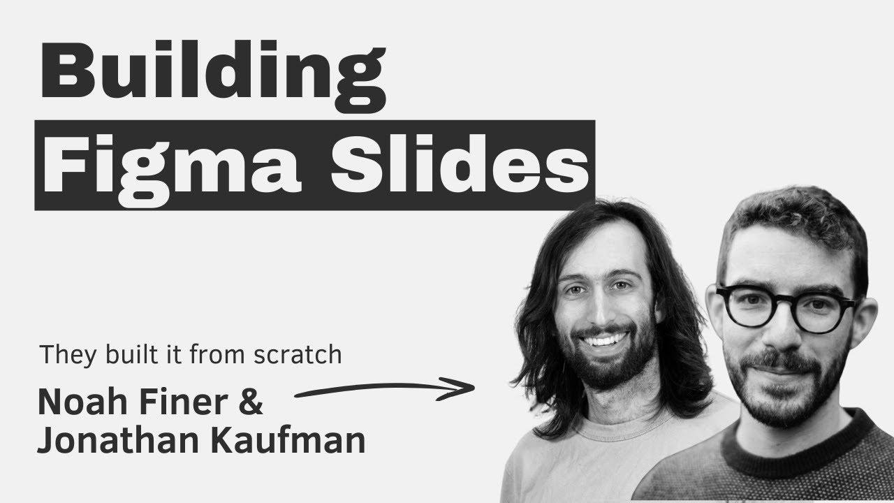 Building Figma Slides with Noah Finer and Jonathan Kaufman episode