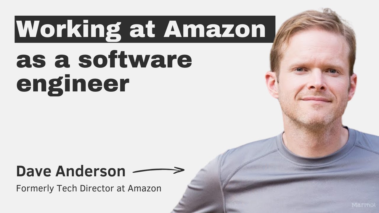 Working at Amazon as a software engineer – with Dave Anderson episode