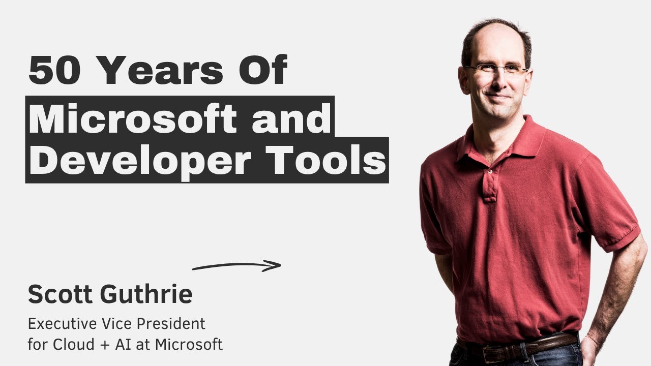 50 Years of Microsoft and Developer Tools with Scott Guthrie episode
