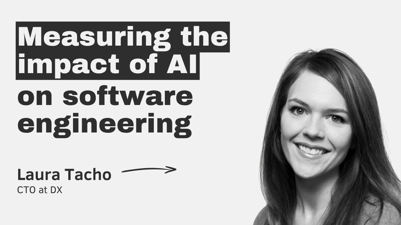 Measuring the impact of AI on software engineering  – with Laura Tacho episode