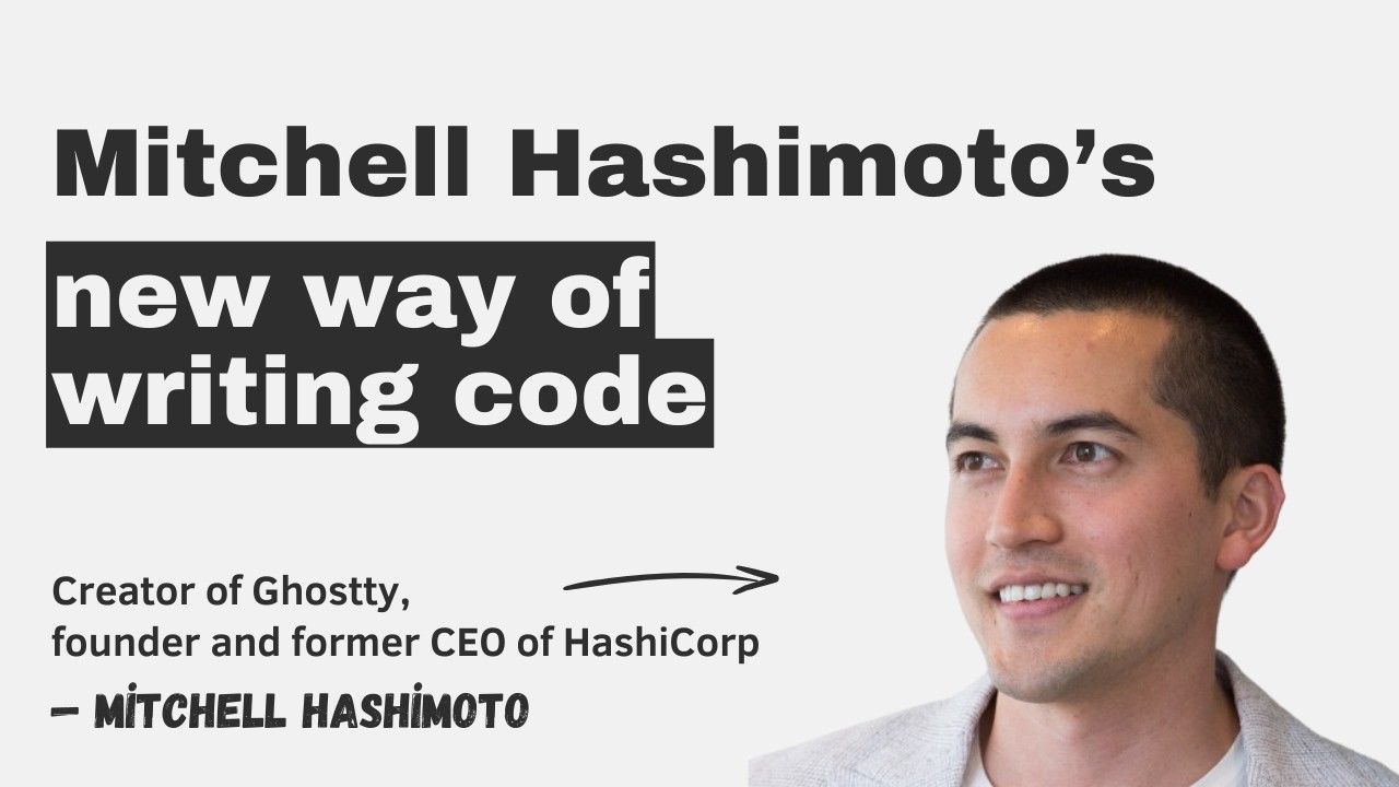 Mitchell Hashimoto’s new way of writing code episode
