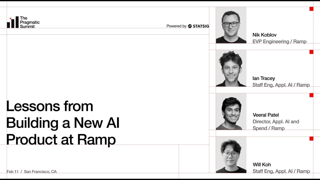 Ramp: Lessons from Building a New AI Product - The Pragmatic Summit episode