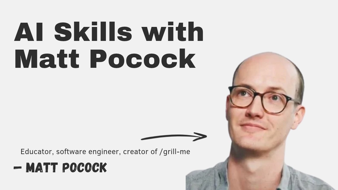 AI Skills with Matt Pocock episode